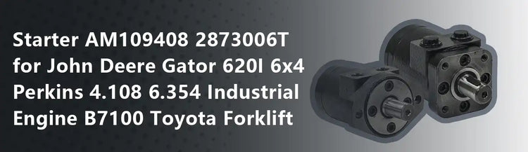 Starter AM109408 2873006T for John Deere Gator 620I 6x4 Perkins 4.108 6.354 Industrial Engine