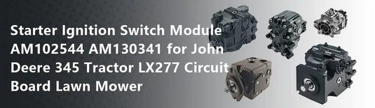 Starter Ignition Switch Module AM102544 AM130341 for John Deere 345 Tractor LX277 Circuit Board Lawn Mower