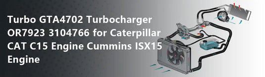 Turbo GTA4702 Turbocharger OR7923 3104766 for Caterpillar CAT C15 Engine Cummins ISX15 Engine