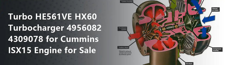 Turbo HE561VE HX60 Turbocharger 4956082 4309078 for Cummins ISX15 Engine for Sale
