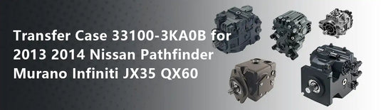 Transfer Case 33100-3KA0B for 2013 2014 Nissan Pathfinder Murano Infiniti JX35 QX60