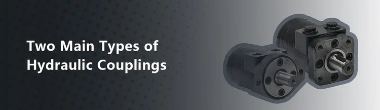 Two Main Types of Hydraulic Couplings