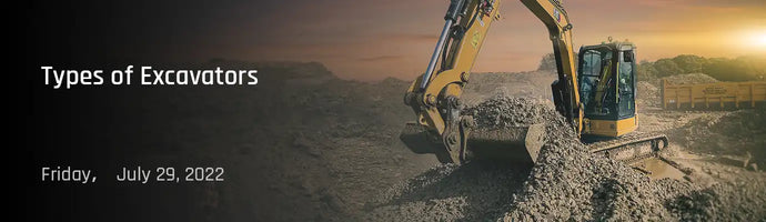 Types of Excavators