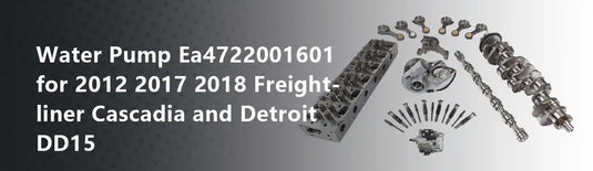 Water Pump Ea4722001601 for 2012 2017 2018 Freightliner Cascadia and Detroit DD15