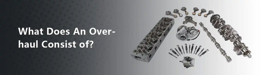 What Does An Overhaul Consist of?
